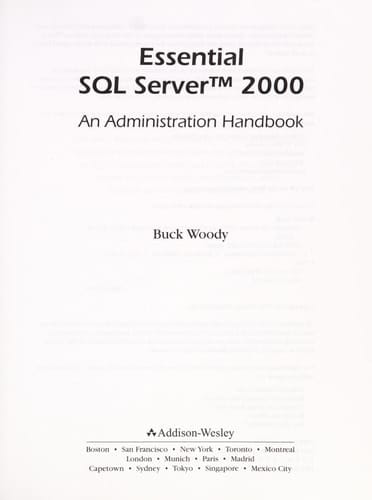 Essential SQL Server 2000: An Administration Handbook