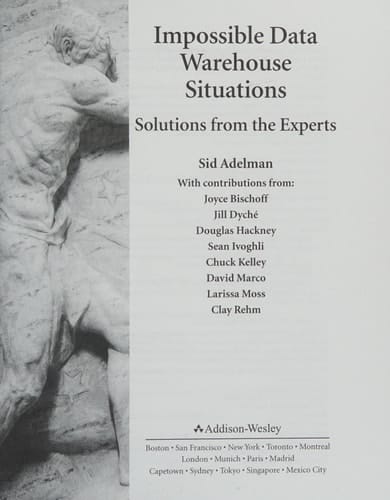 Impossible Data Warehouse Situations: Solutions from the Experts