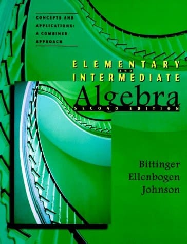 Elementary & Intermediate Algebra, Concepts and Applications: A Combined Approach (2nd Edition)