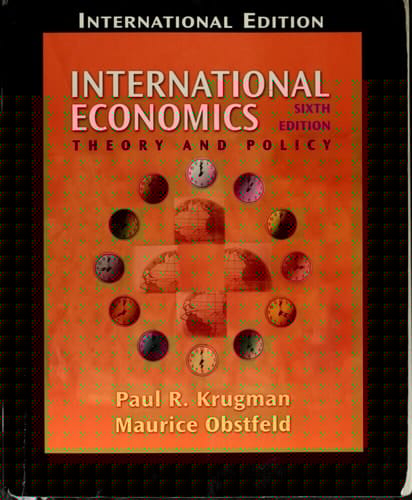 International Economics: Theory and Policy (6th Edition)
