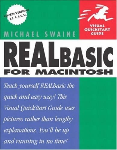 REALbasic for Macintosh: Visual QuickStart Guide (Visual Quickstart Guides)