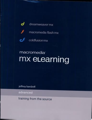 Macromedia Mx Elearning Advanced: Training from the Source