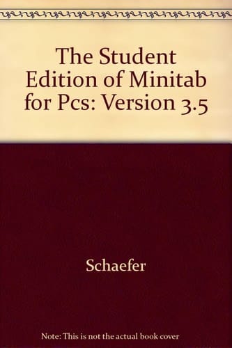 The Student Edition of Minitab for Pcs: Version 3.5