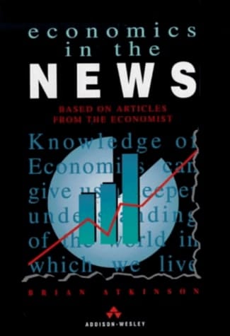 Economics in the News: Based on Articles from the Economist