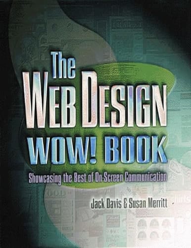 The Web Design Wow! Book: Showcasing the Best of On-Screen Communication