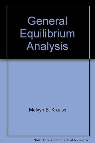 General equilibrium analysis: A micro-economic text