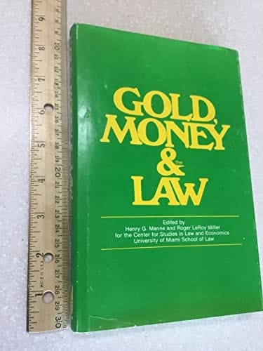 Gold, money, and the law