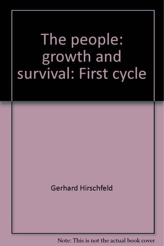 The people: growth and survival: First cycle