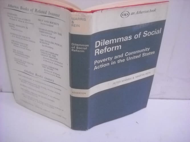 Dilemmas of social reform;: Poverty and community action in the United States