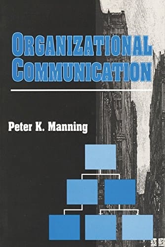 Organizational Communication (Communication and Social Order)