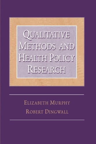 Qualitative Methods and Health Policy Research (Social Problems & Social Issues)