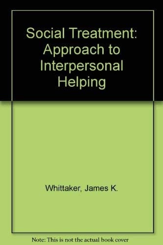Social treatment;: An approach to interpersonal helping (Modern applications of social work)