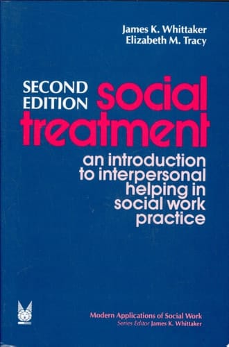 Social Treatment: An Introduction to Interpersonal Helping in Social Work Practice (Modern Applications of Social Work Series)