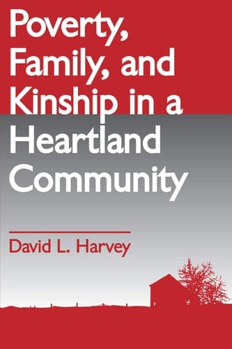 Poverty, Family, and Kinship in a Heartland Community