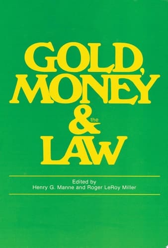 Gold, Money And The Law