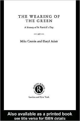 Wearing of the Green: A History of St Patrick's Day