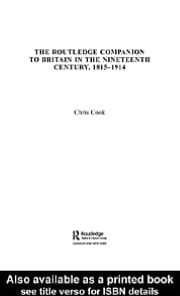 Routledge Companion To Britain In The Nineteenth Century, 1815-1914