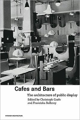 Cafés and bars: the architecture of public display