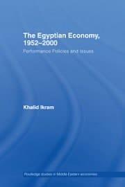 Egyptian Economy, 1952-2000: Performance Policies and Issues