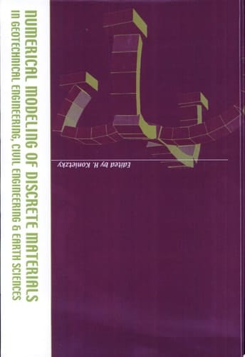 Numerical Modelling of Discrete Materials in Geotechnical Engineering, Civil Engineering and Earth Sciences: Proceedings of the First International UDEC/3DEC Symposium, Bochum, Germany, 29 September - 1 October 2004
