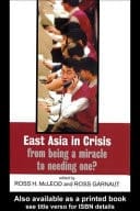 East Asia in Crisis: From Being a Miracle to Needing One?