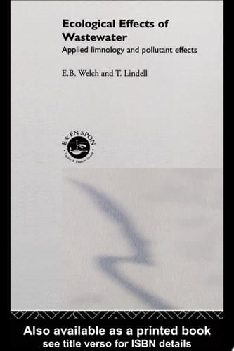 Ecological Effects of Waste Water: Applied limnology and pollutant effects