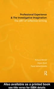 Professional Experience and the Investigative Imagination: The Art of Reflective Writing