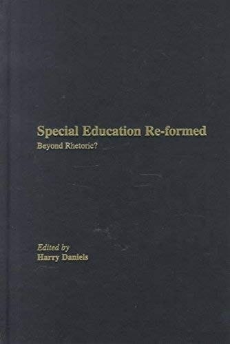 Special Education Reformed: Beyond Rhetoric?