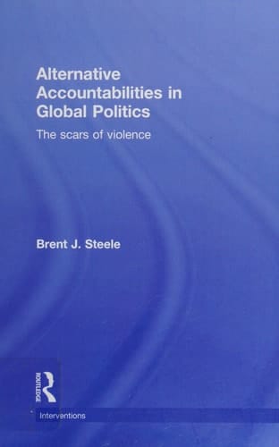 Alternative accountabilities in global politics: the scars of violence