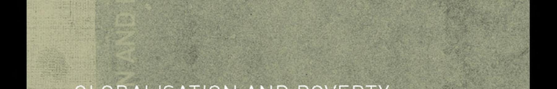 Globalisation and Poverty: Channels and Policy Responses