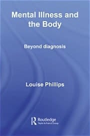 Mental Illness and the Body: Beyond Diagnosis