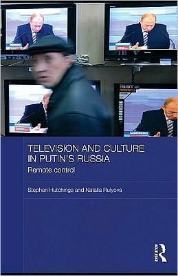 Television And Culture In Putin's Russia