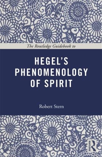 The Routledge guide book to Hegel's Phenomenology of spirit