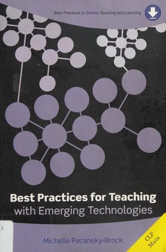 Best Practices for Teaching with Emerging Technologies