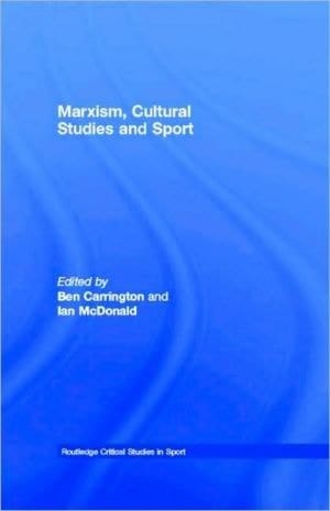 Marxism, cultural studies and sport