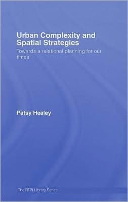 Urban Complexity And Spatial Strategies