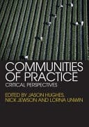 Communities of Practice: Critical Perspectives