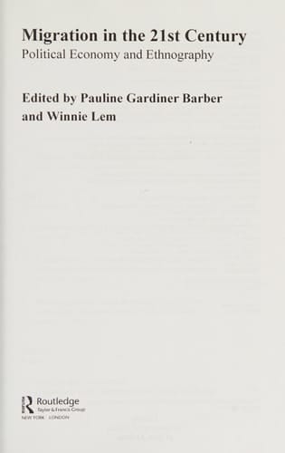 Migration in the 21st Century: Political Economy and Ethnography