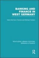 Banking and Finance in West Germany (RLE Banking and Finance)