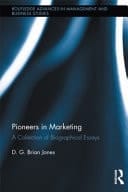 Pioneers in Marketing: A Collection of Biographical Essays