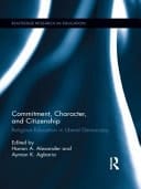 Commitment, Character, and Citizenship Religious Education in Liberal Democracy