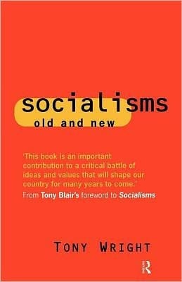 Socialisms: Old And New