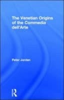 Venetian Origins of the Commedia Dell'Arte