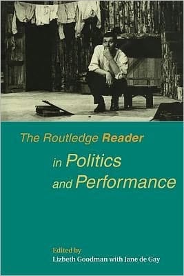 Routledge Reader in Politics and Performance