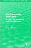 Personnel Managers A Study in the Sociology of Work and Employment