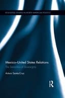 Mexico-United States Relations: The Semantics of Sovereignty