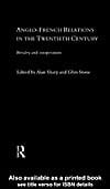 Anglo-French Relations in the Twentieth Century