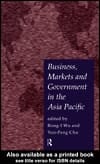 Business, Markets and Government in the Asia-Pacific
