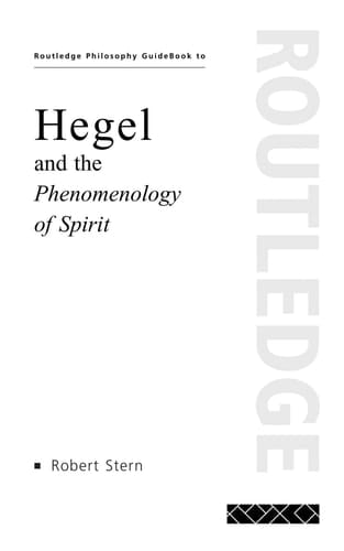 Routledge philosophy guidebook to Hegel and the Phenomenology of spirit