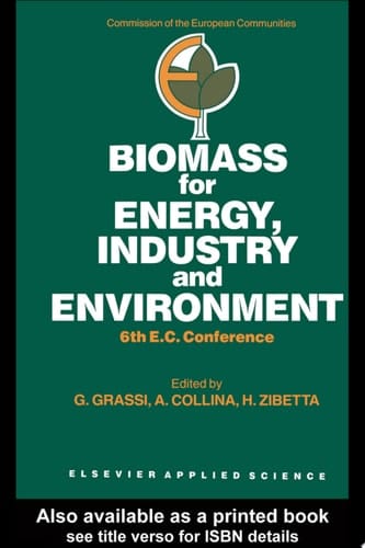 Biomass for Energy, Industry and Environment: 6th E. C. Conference